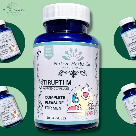 TIRUPTI - M AYURVEDIC CAPSULES FOR COMPLETE PLEASURE LAST TILL HER CLIMAX